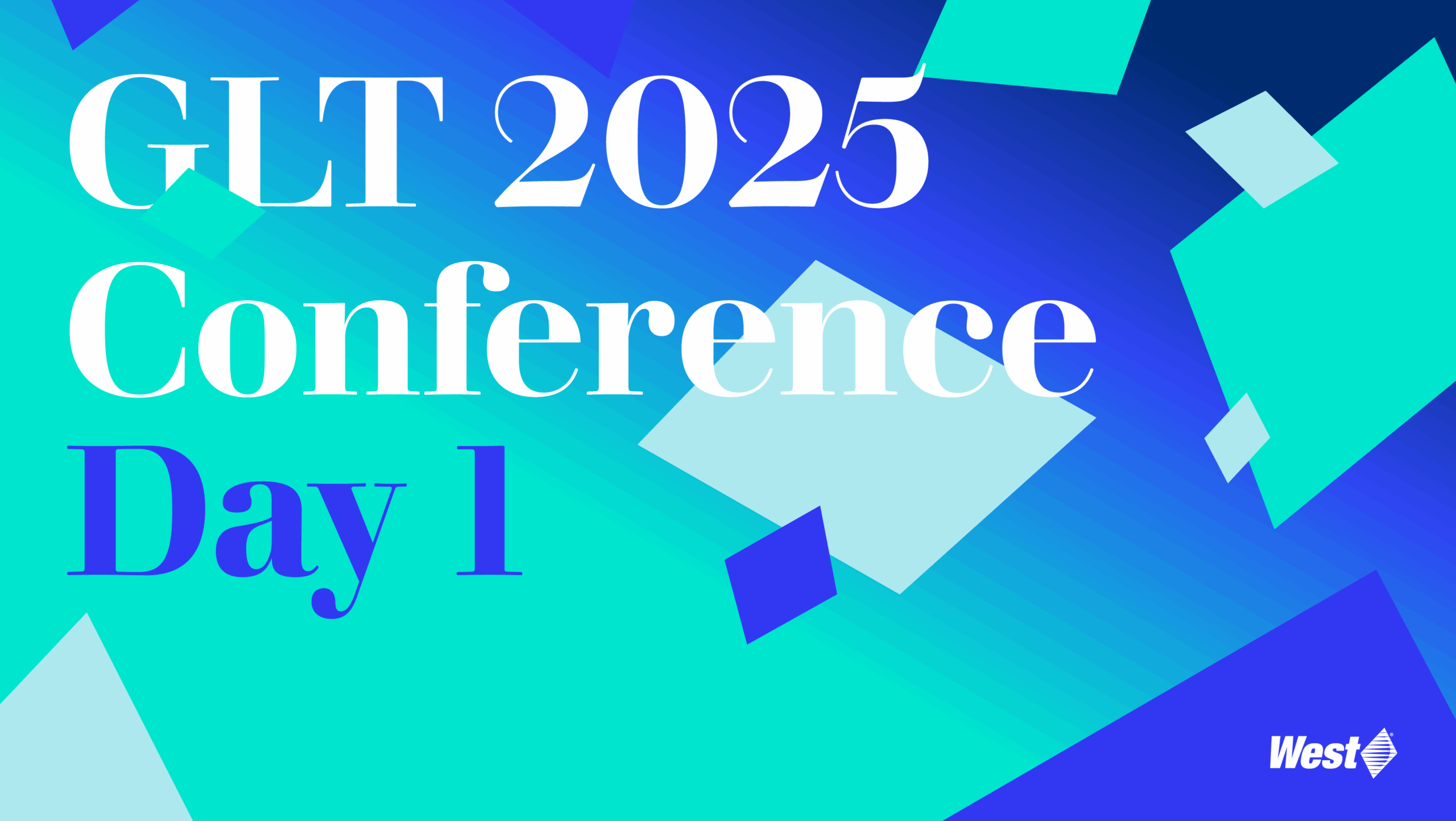 West 'GLT 2025 Conference Day 1' title graphic